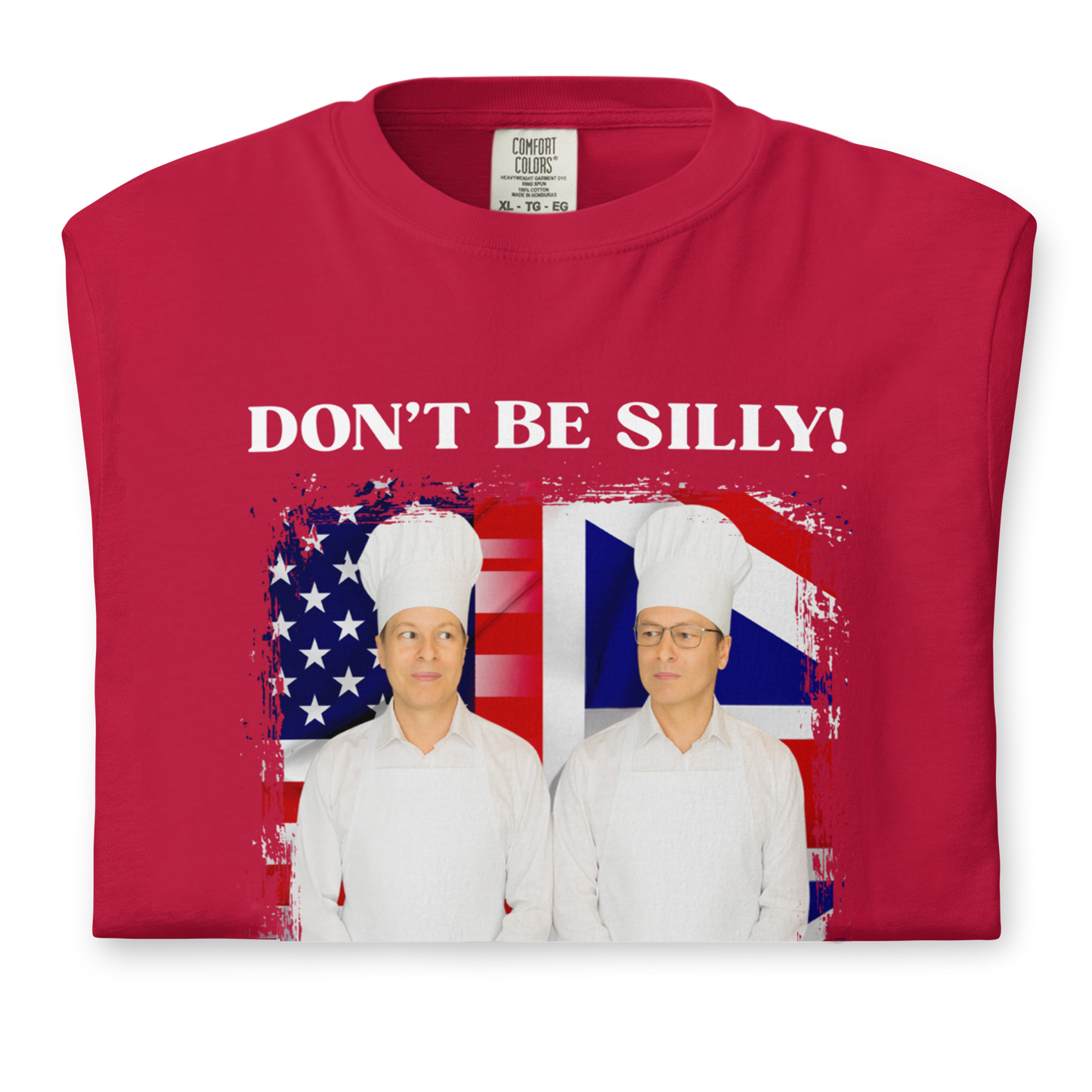 Don't Be Silly! Unisex Cook T‑Shirt – Funny English Teacher Tee