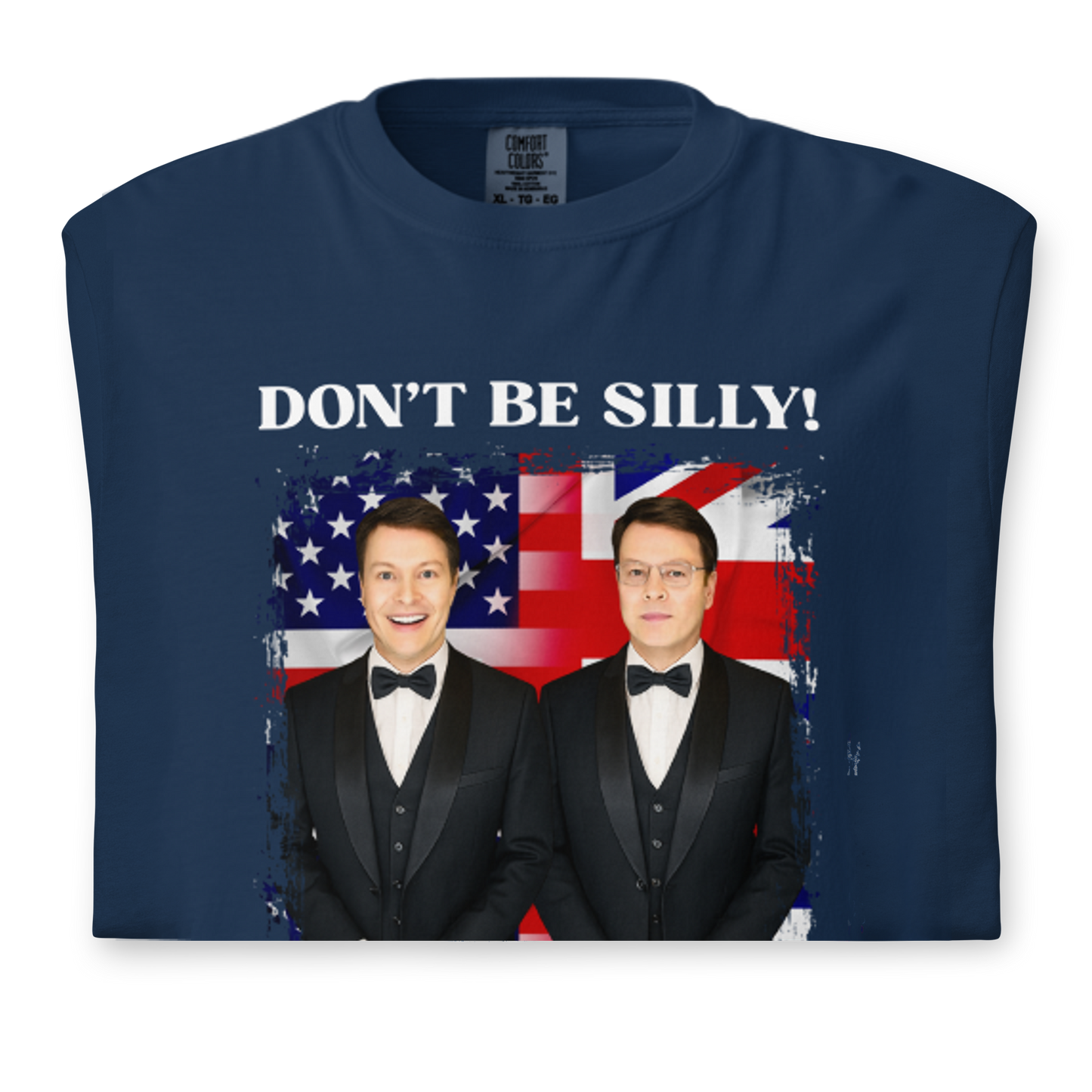 Don't Be Silly! Unisex Tuxedo T‑Shirt – Funny English Teacher Tee