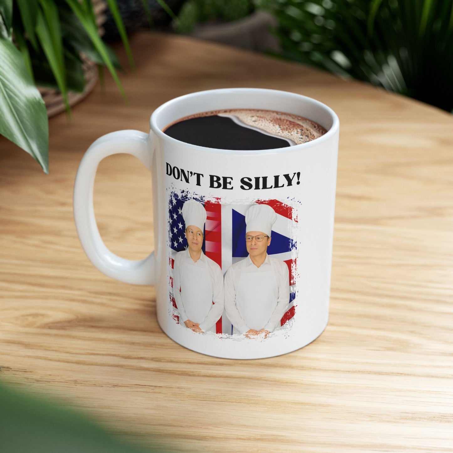 Don't Be Silly! Cook White Ceramic Mug