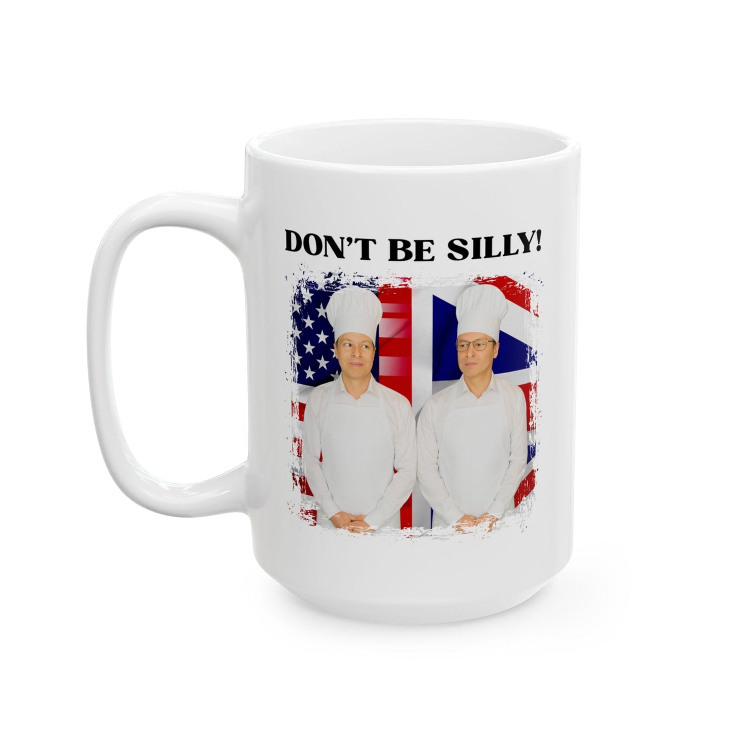 Don't Be Silly! Cook White Ceramic Mug