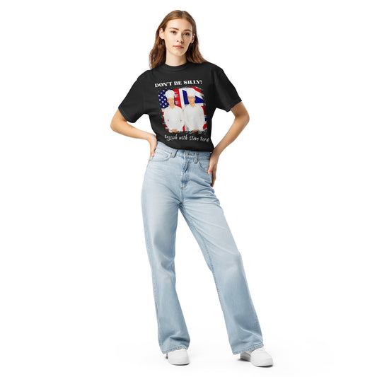 Don't Be Silly! Unisex Cook T‑Shirt – Funny English Teacher Tee