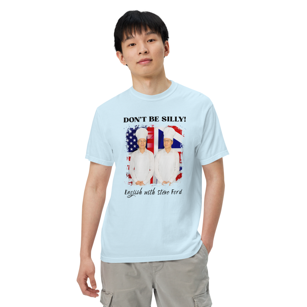 Don't Be Silly! Unisex Cook T‑Shirt – Funny English Teacher Tee