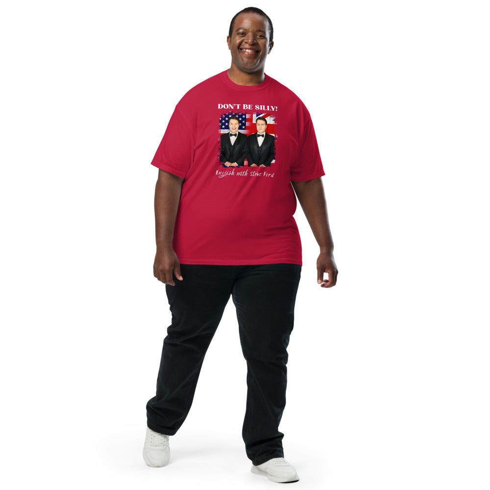 Don't Be Silly! Unisex Tuxedo T‑Shirt – Funny English Teacher Tee
