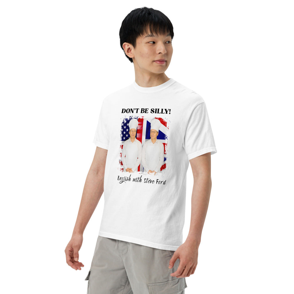 Don't Be Silly! Unisex Cook T‑Shirt – Funny English Teacher Tee