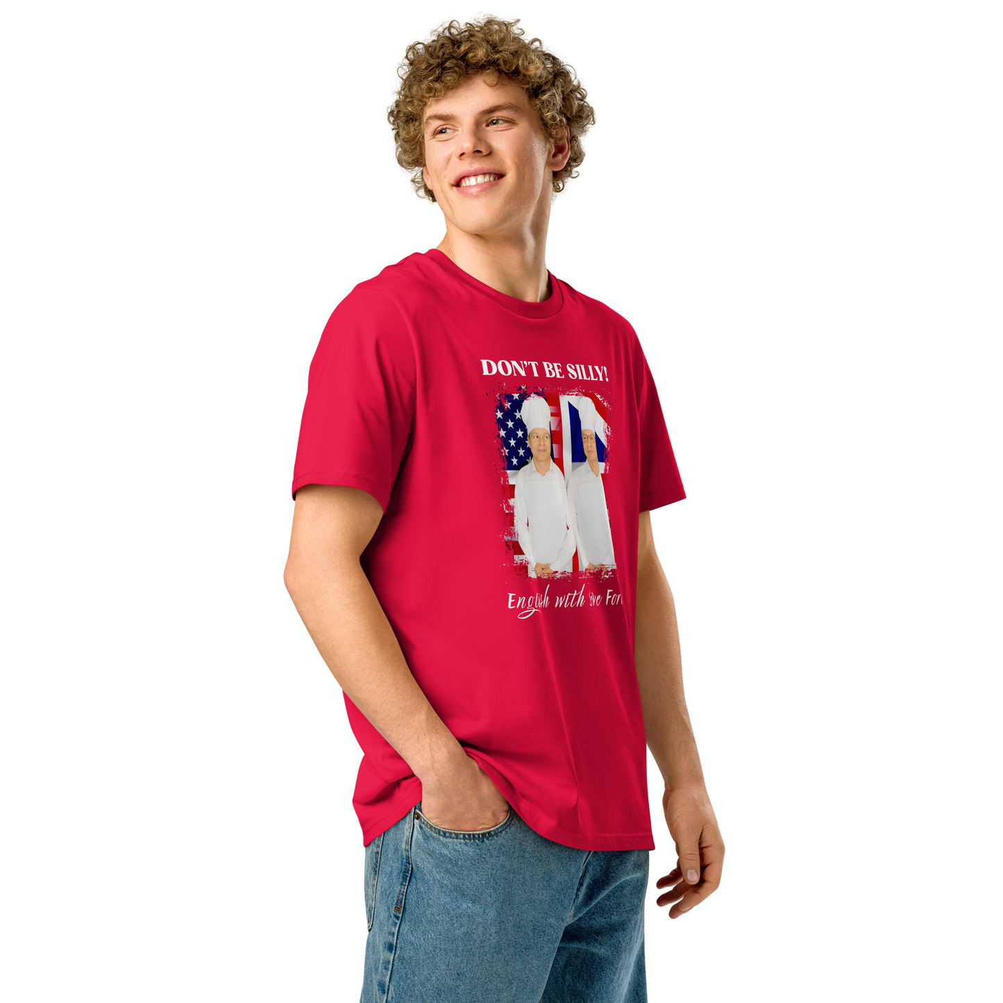 Don't Be Silly! Unisex Cook T‑Shirt – Funny English Teacher Tee