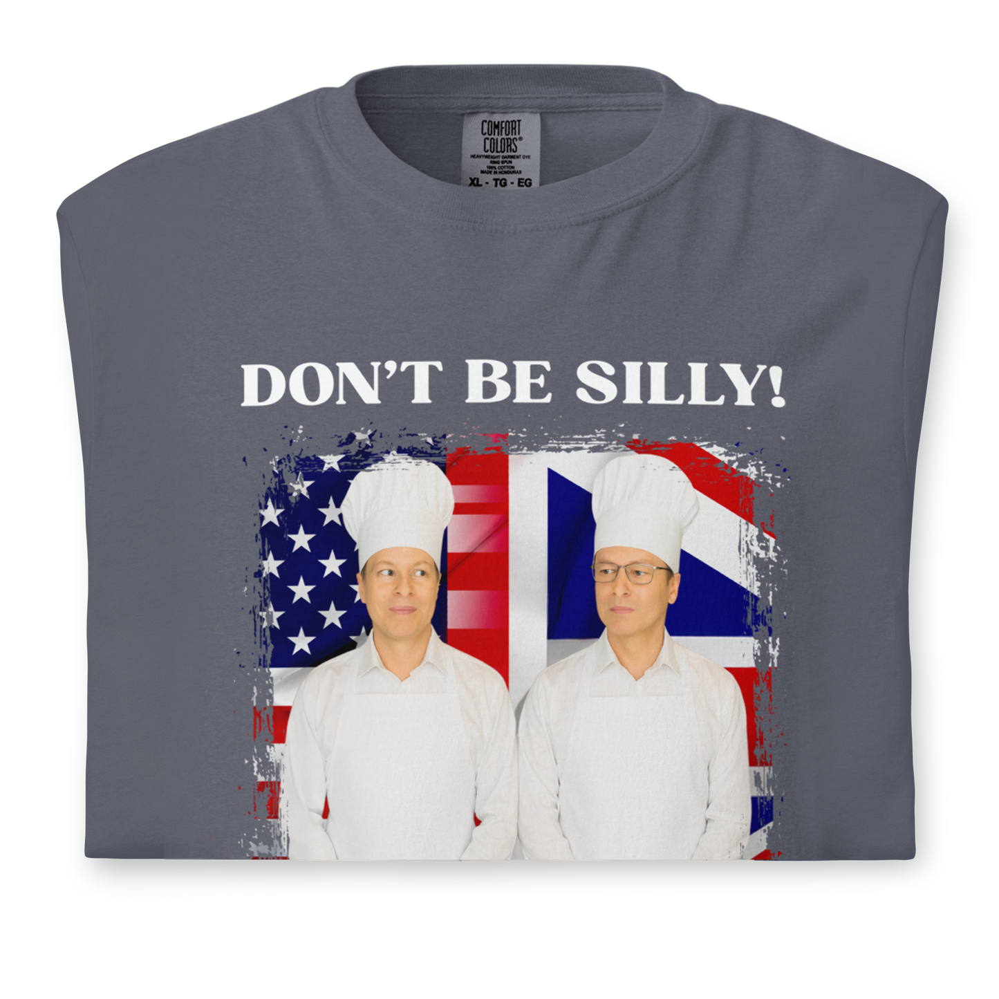 Don't Be Silly! Unisex Cook T‑Shirt – Funny English Teacher Tee