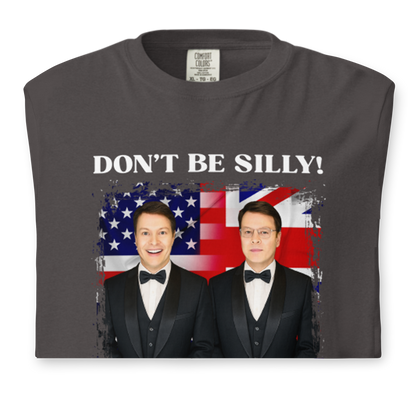 Don't Be Silly! Unisex Tuxedo T‑Shirt – Funny English Teacher Tee