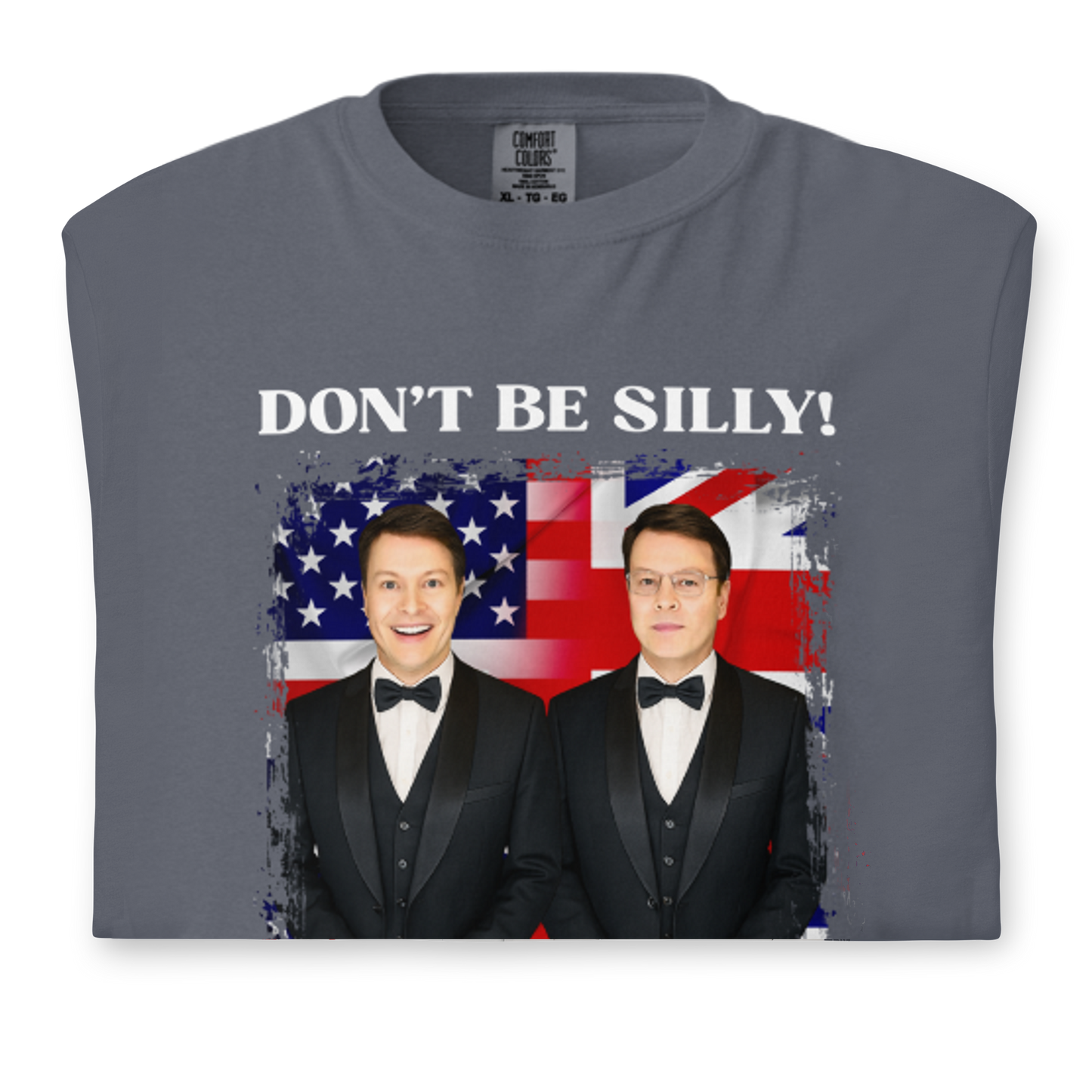 Don't Be Silly! Unisex Tuxedo T‑Shirt – Funny English Teacher Tee