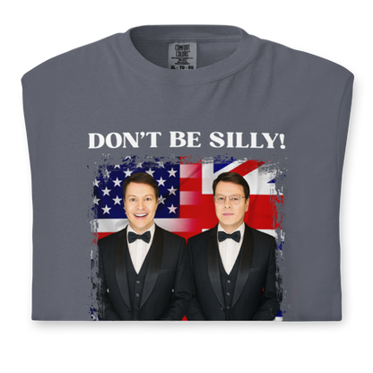 Don't Be Silly! Unisex Tuxedo T‑Shirt – Funny English Teacher Tee