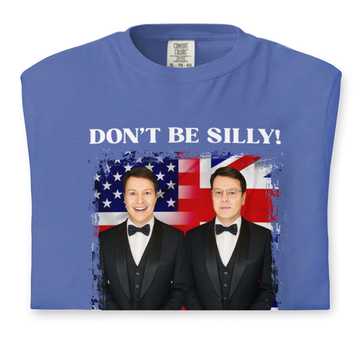 Don't Be Silly! Unisex Tuxedo T‑Shirt – Funny English Teacher Tee
