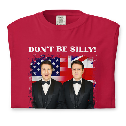 Don't Be Silly! Unisex Tuxedo T‑Shirt – Funny English Teacher Tee