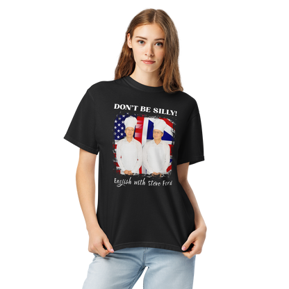 Don't Be Silly! Unisex Cook T‑Shirt – Funny English Teacher Tee