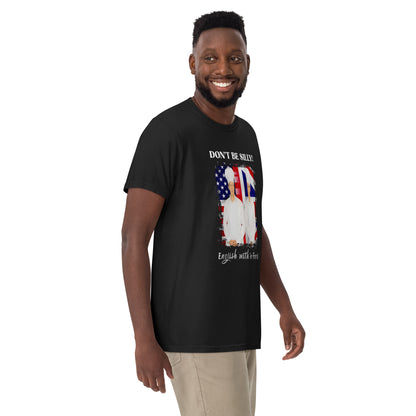 Don't Be Silly! Unisex Cook T‑Shirt – Funny English Teacher Tee
