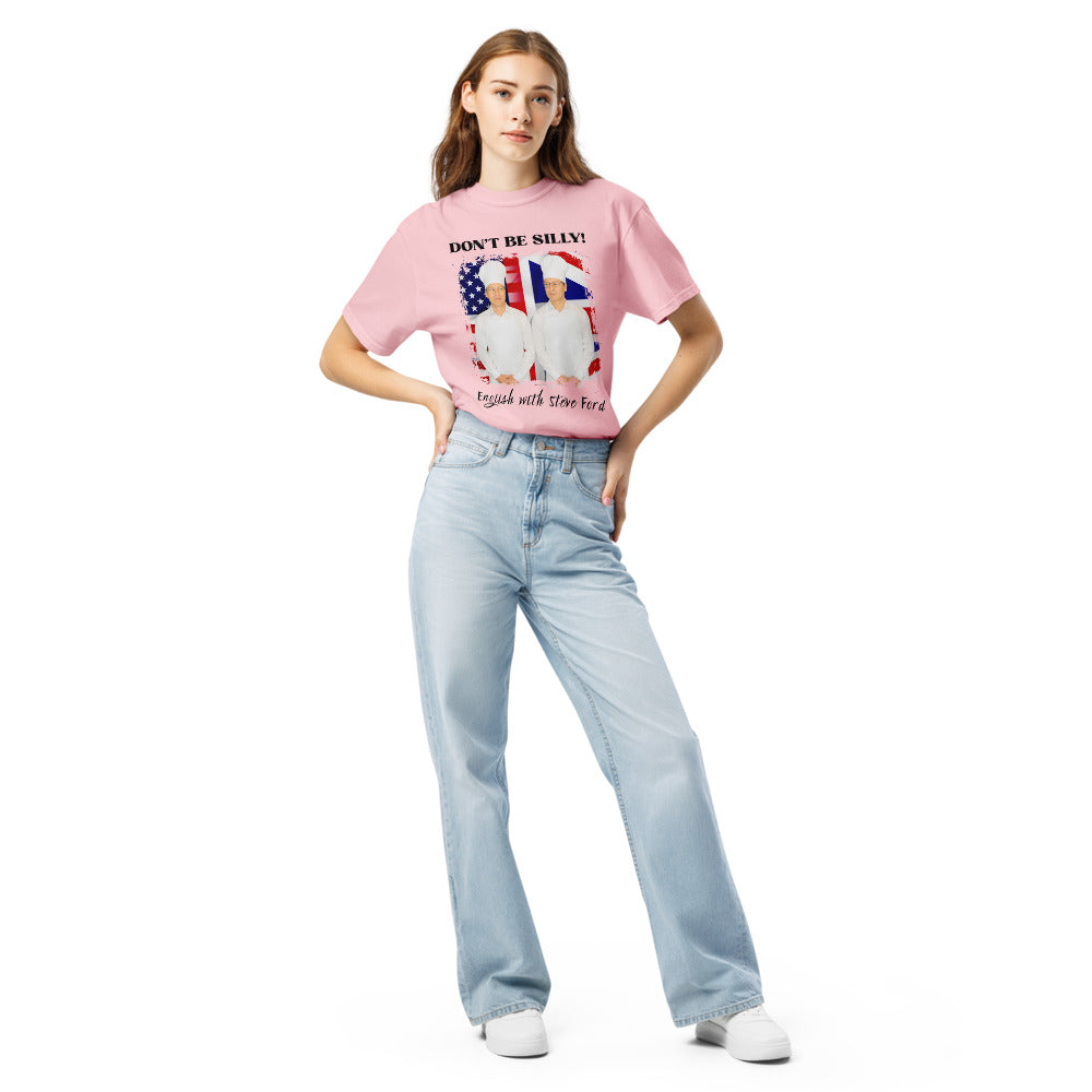 Don't Be Silly! Unisex Cook T‑Shirt – Funny English Teacher Tee