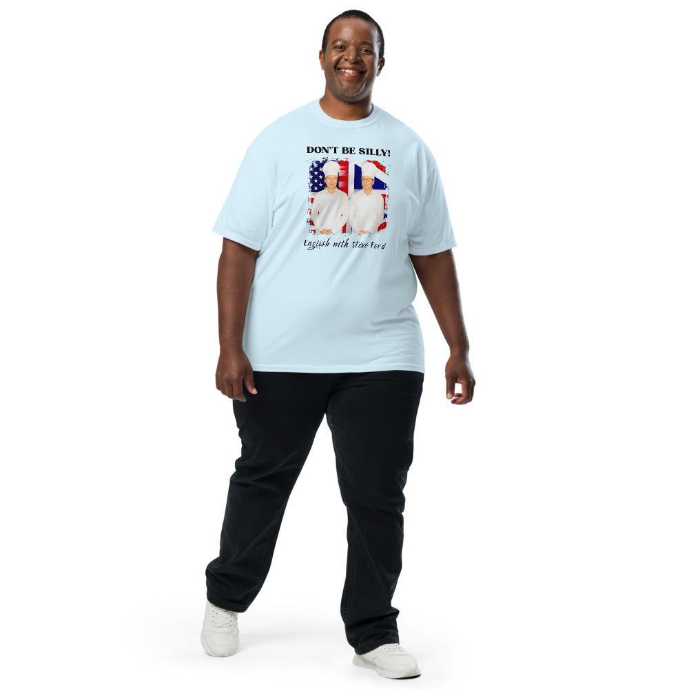 Don't Be Silly! Unisex Cook T‑Shirt – Funny English Teacher Tee