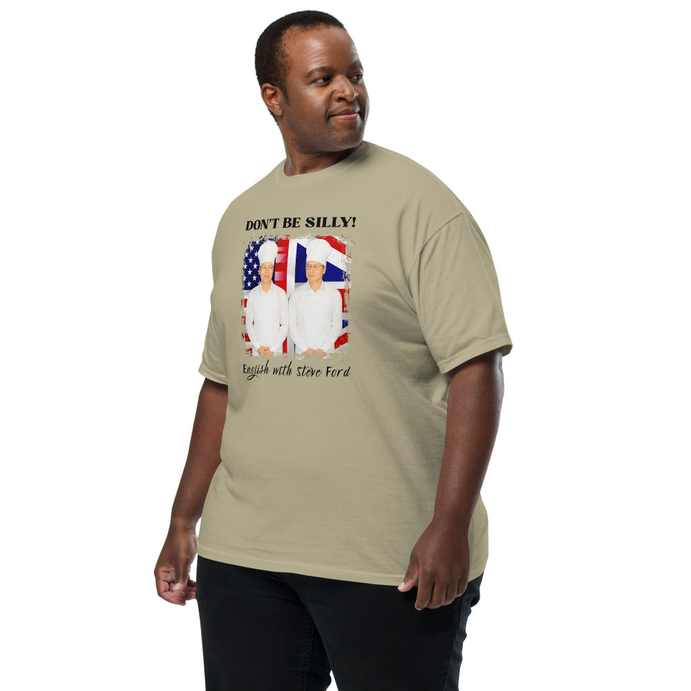 Don't Be Silly! Unisex Cook T‑Shirt – Funny English Teacher Tee