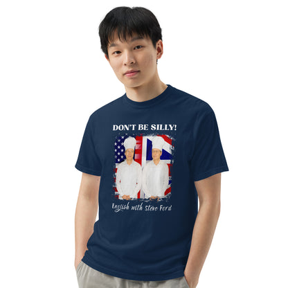 Don't Be Silly! Unisex Cook T‑Shirt – Funny English Teacher Tee