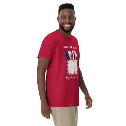 Don't Be Silly! Unisex Cook T‑Shirt – Funny English Teacher Tee