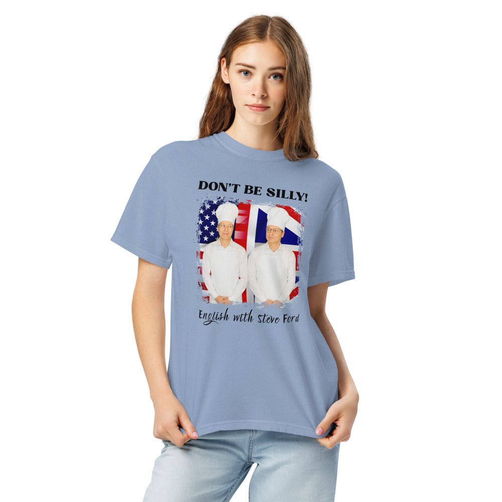 Don't Be Silly! Unisex Cook T‑Shirt – Funny English Teacher Tee
