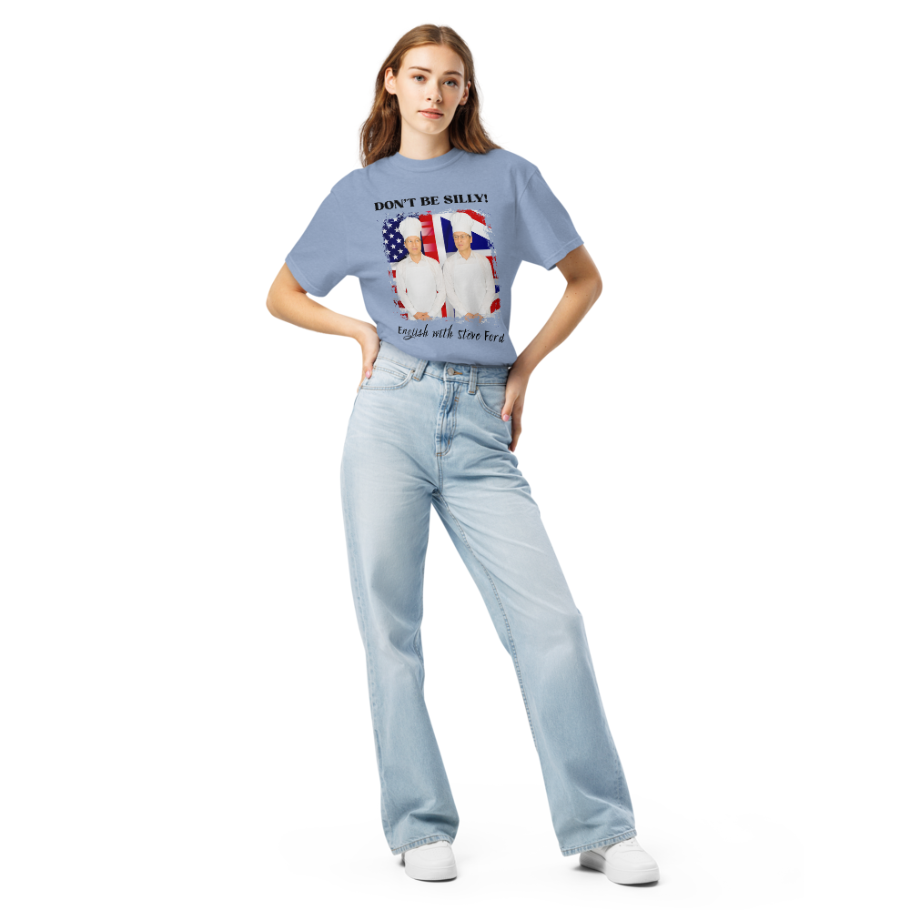 Don't Be Silly! Unisex Cook T‑Shirt – Funny English Teacher Tee