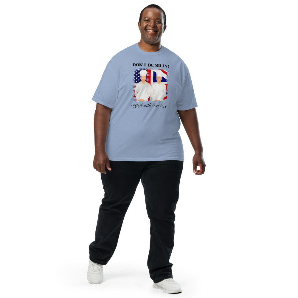 Don't Be Silly! Unisex Cook T‑Shirt – Funny English Teacher Tee