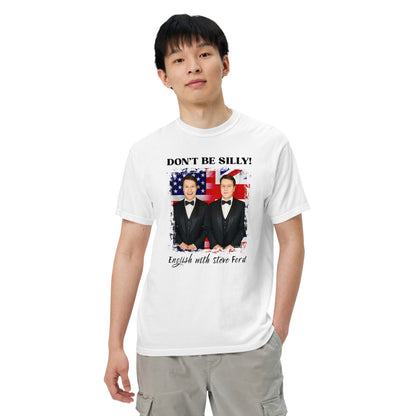 Don't Be Silly! Unisex Tuxedo T‑Shirt – Funny English Teacher Tee