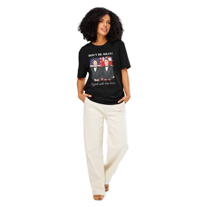 Don't Be Silly! Unisex Tuxedo T‑Shirt – Funny English Teacher Tee