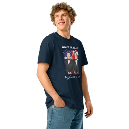 Don't Be Silly! Unisex Tuxedo T‑Shirt – Funny English Teacher Tee